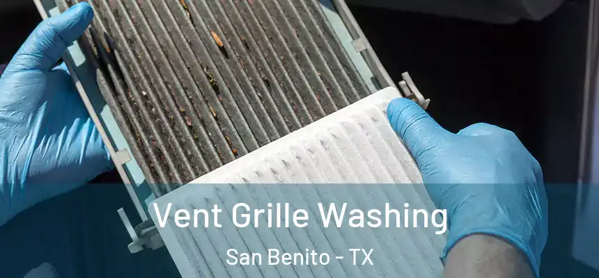 Vent Grille Washing San Benito - TX